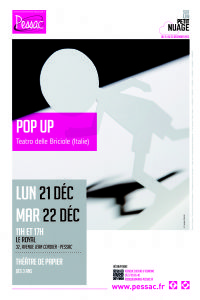 Pop Up. Le mardi 22 décembre 2015 à Pessac. Gironde.  11H00